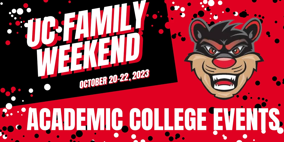Image of UC Bearcat with text UC FAMILY WEEKEND October 20-22, 2023 ACADEMIC COLLEGE EVENTS